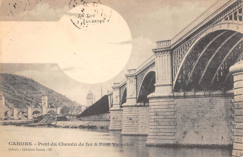 Carte postale ancienne Cahors Pont Du Chemin De Fer Et Pont Valentre à Cahors