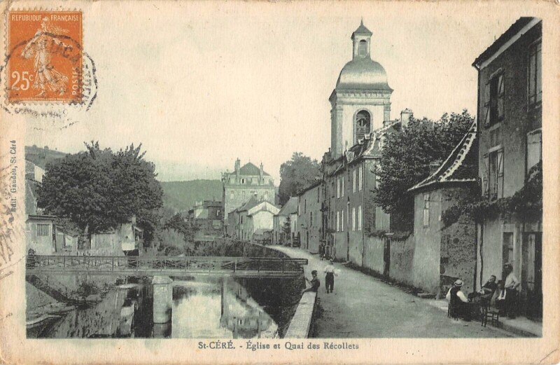 Carte postale ancienne Saint Cere Eglise Et Quai Des Recollets