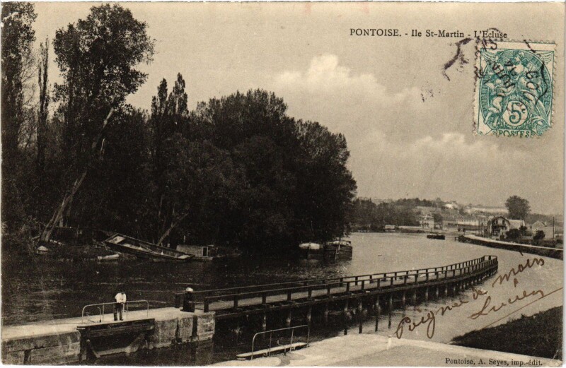 Carte postale ancienne Pontoise Ile Saint-Martin, L'Ecluse France à Pontoise