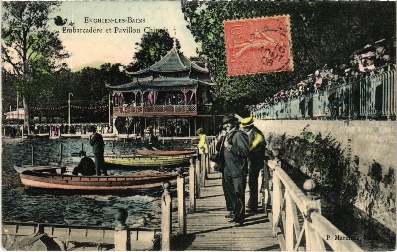 Carte postale ancienne Enghien les Bains Embarcadere et Pavillon Chinois France à Enghien-les-Bains