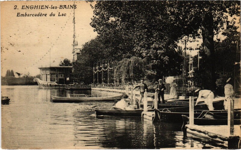 Carte postale ancienne Enghien les Bains Embarcadere du Lac France à Enghien-les-Bains