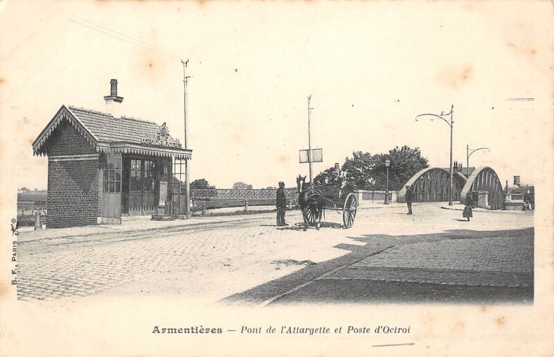 Carte postale ancienne Armentieres Pont De L'Attargette Et Poste D'Octroi