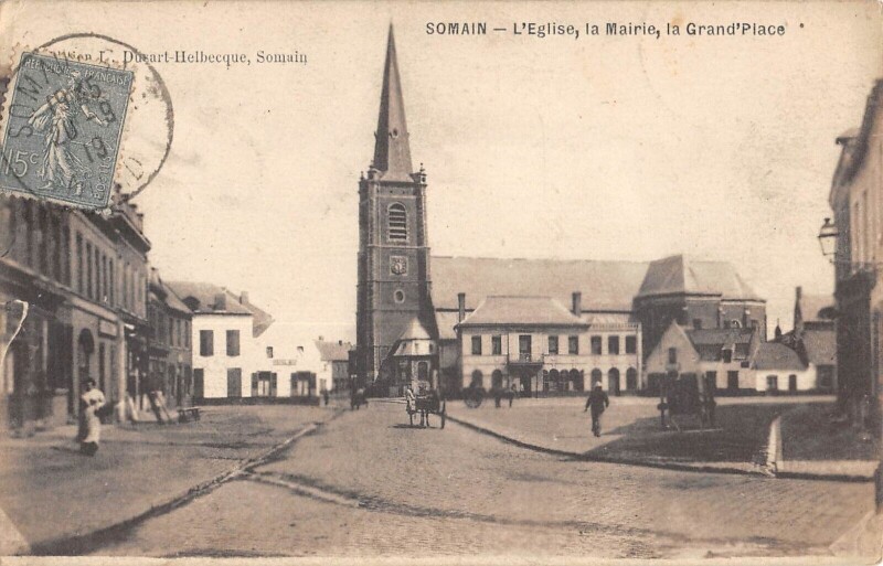 Carte postale ancienne Somain L'Eglise La Mairie La Grand Place à Somain