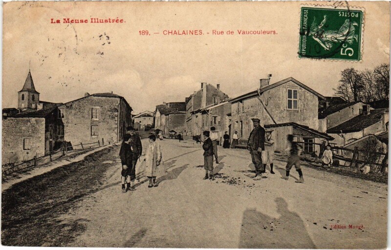 Carte postale ancienne Chalaines Rue de Vaucouleurs à Chalaines