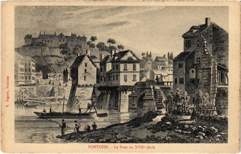 Carte postale ancienne Pontoise Le Pont au XVIIe siecle France à Pontoise