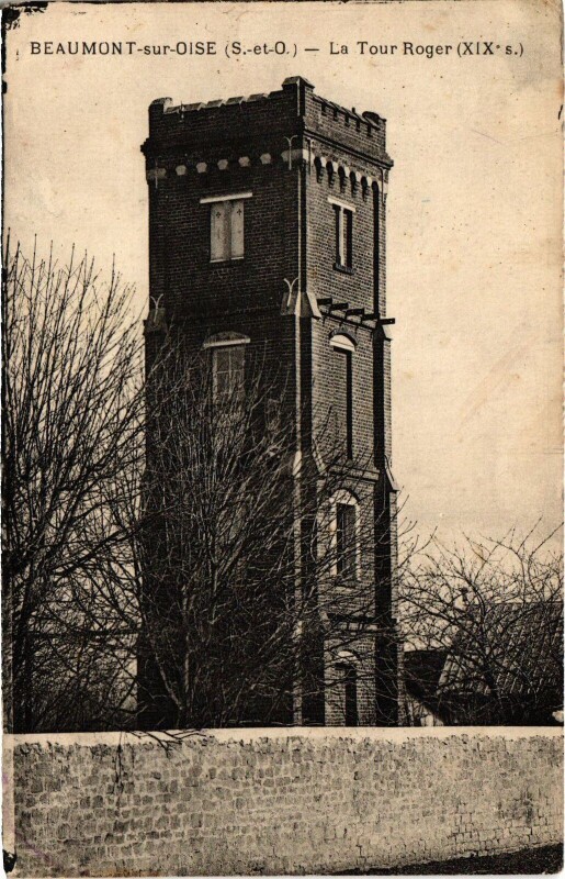 Carte postale ancienne Beaumont s Oise La Tour Roger France