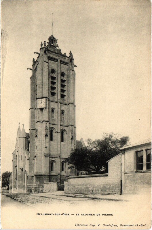 Carte postale ancienne Beaumont s Oise Le Clocher de Pierre France