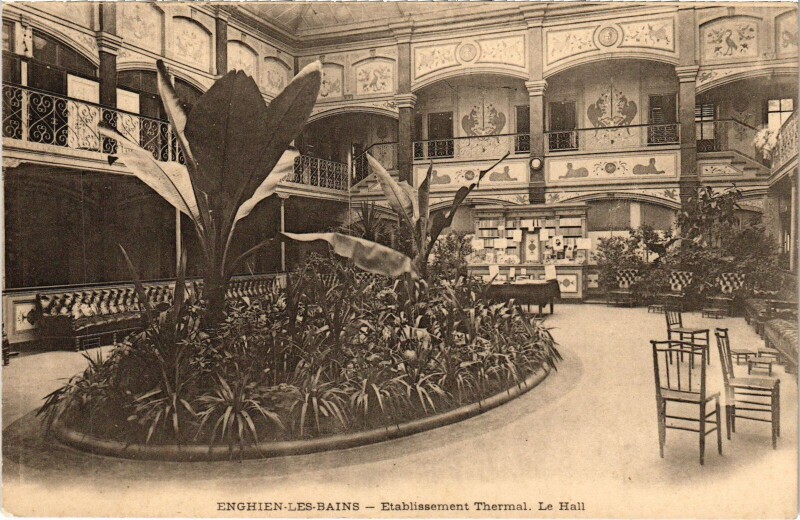 Carte postale ancienne Enghien les Bains Etablissement Thermal, Le Hall France à Enghien-les-Bains