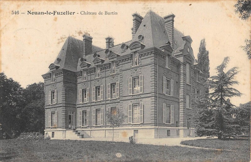 Carte postale ancienne Nouan Le Fuzelier Chateau De Burtin à Nouan-le-Fuzelier