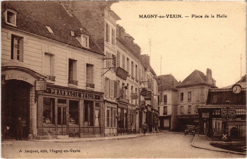 Carte postale ancienne Magny en Vexin Place de la Halle France à Magny-en-Vexin