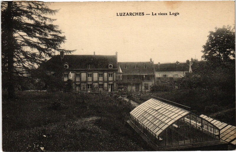 Carte postale ancienne Luzarches Le vieux Logis France à Luzarches