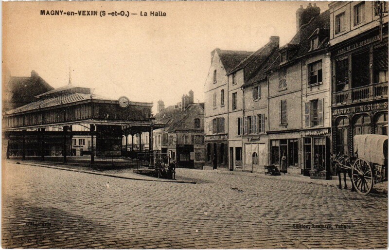 Carte postale ancienne Magny en Vexin La Halle France à Magny-en-Vexin