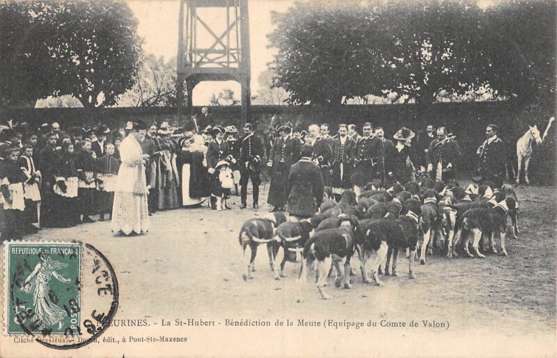 Carte postale ancienne Fleurines - La Saint Hubert - Benediction De La Meute - Comte Valon à Fleurines