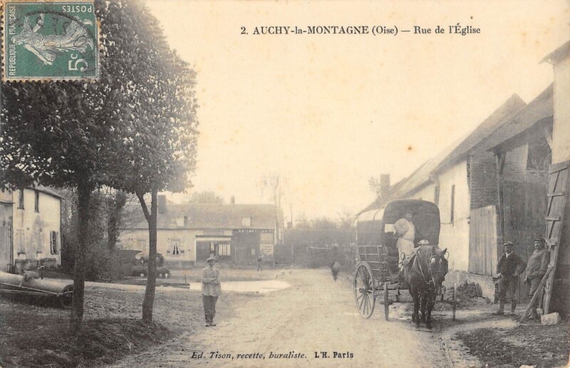 Carte postale ancienne Auchy La Montagne - Rue De L'Eglise - Attelage à Auchy-la-Montagne