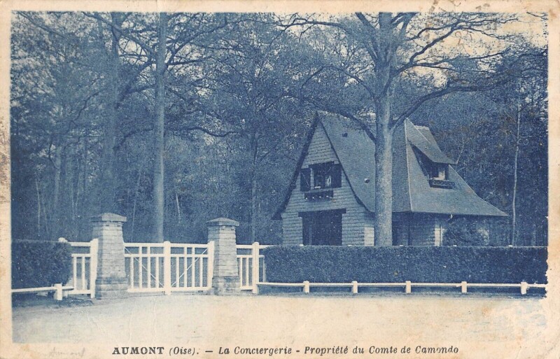 Carte postale ancienne Aumont - La Conciergerie - Propriete Du Comte De Camondo