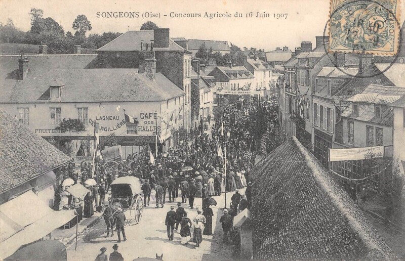 Carte postale ancienne Songeons - Concours Agricole Du 16 Juin 1907 - Cafe Des Halles à Songeons