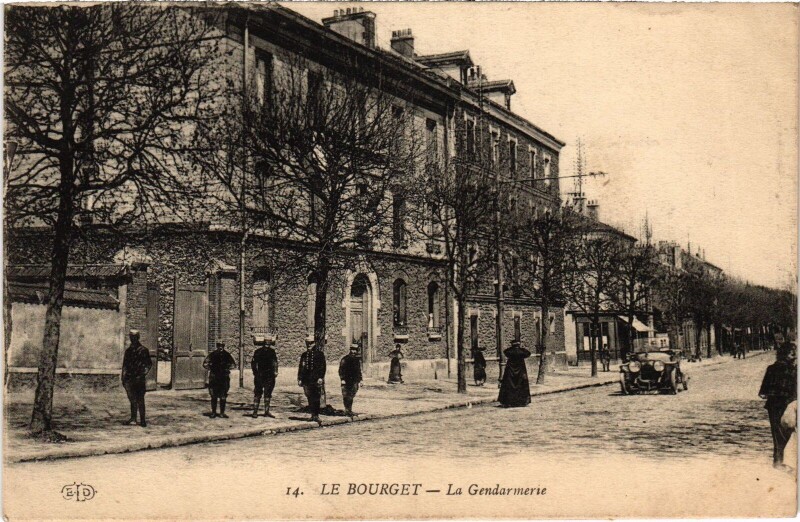 Carte postale ancienne Le Bourget La Gendarmerie au Bourget