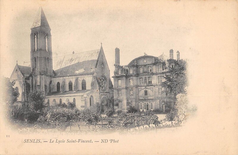 Carte postale ancienne Senlis - Le Lycee Saint Vincent à Senlis