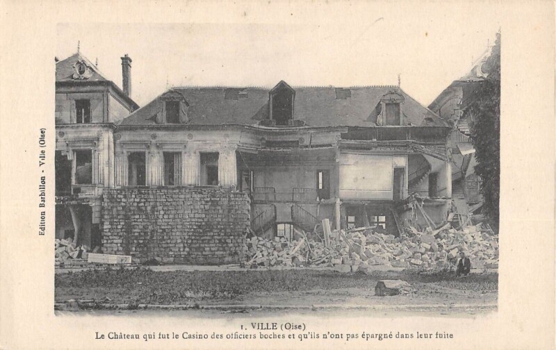 Carte postale ancienne Ville - Le Chateau Qui Fut Le Casino Des Officiers Boches à Ville