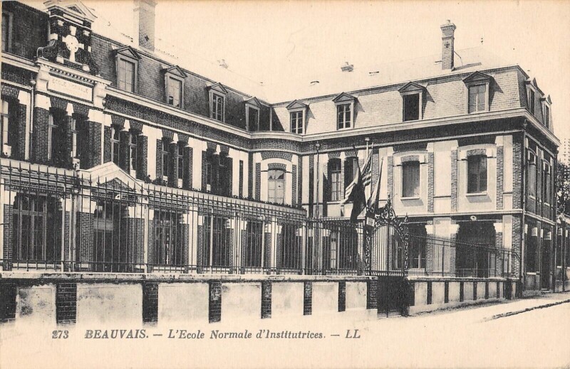 Carte postale ancienne Beauvais - Ecole Normale D'Institutrices à Beauvais