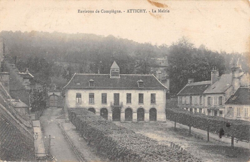 Carte postale ancienne Attichy - La Mairie à Attichy