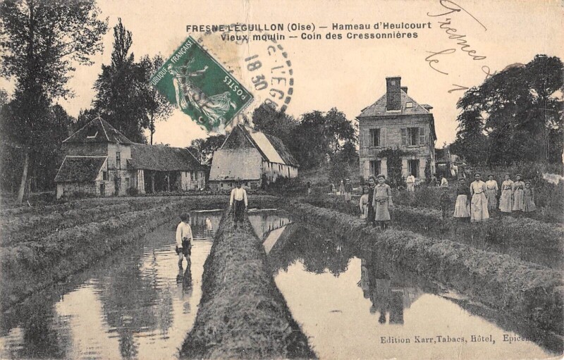 Carte postale ancienne Fresne L'Eguillon / Hameau D'Heulcourt / Vieux Moulin / Coin Cressonniere à Vieux-Moulin