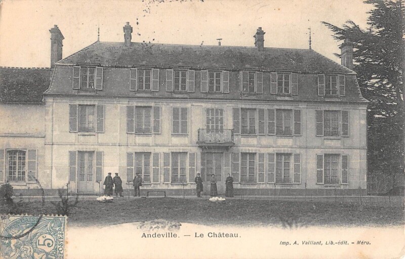 Carte postale ancienne Andeville - Le Chateau à Andeville