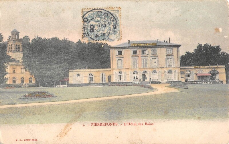 Carte postale ancienne Pierrefonds / Hotel Des Bains à Pierrefonds