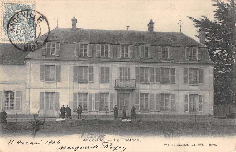 Carte postale ancienne Andeville - Le Chateau à Andeville