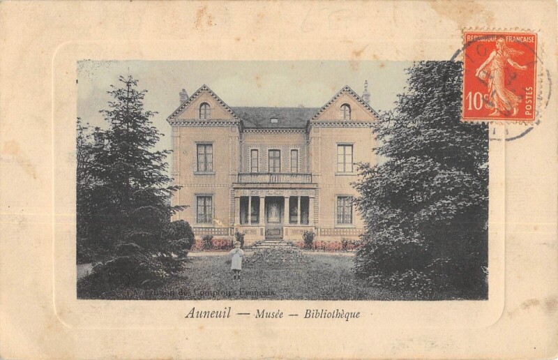 Carte postale ancienne Auneuil Musee Bibliotheque à Auneuil