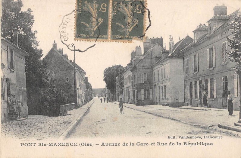 Carte postale ancienne Pont Sainte Maxence - Avenue De La Gare - Rue De La Republique à Pont-Sainte-Maxence