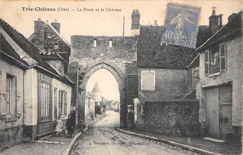 Carte postale ancienne Trie Chateau - Porte Et Chateau