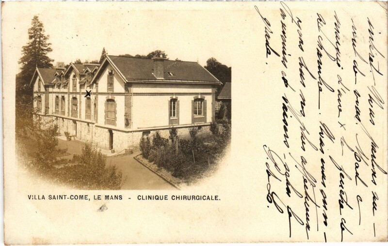Carte postale ancienne Le Mans Villa Saint-Come Clinique Chirurgicale au Mans