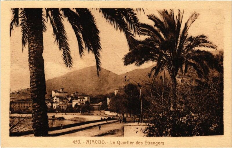 Carte postale ancienne Ajaccio Le Quartier des Etrangers à Ajaccio