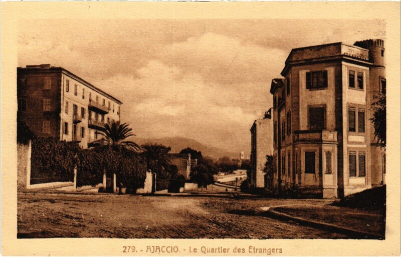 Carte postale ancienne Ajaccio Le Quartier des Etrangers à Ajaccio