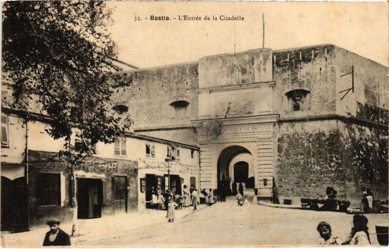 Carte postale ancienne Bastia L'Entree de la Citadelle à Bastia