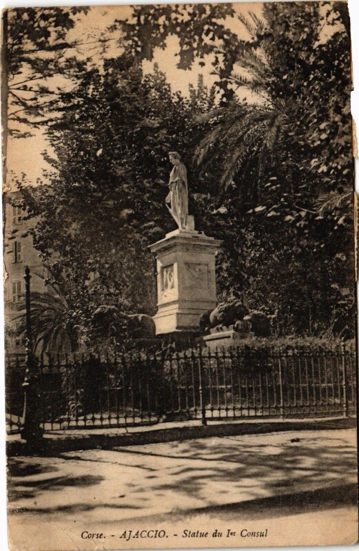 Carte postale ancienne Ajaccio Statue de I. Consul à Ajaccio