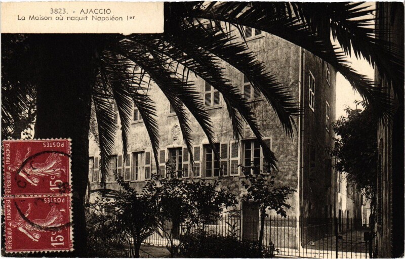 Carte postale ancienne Ajaccio La Maison ou Naquit Napoleon I à Ajaccio