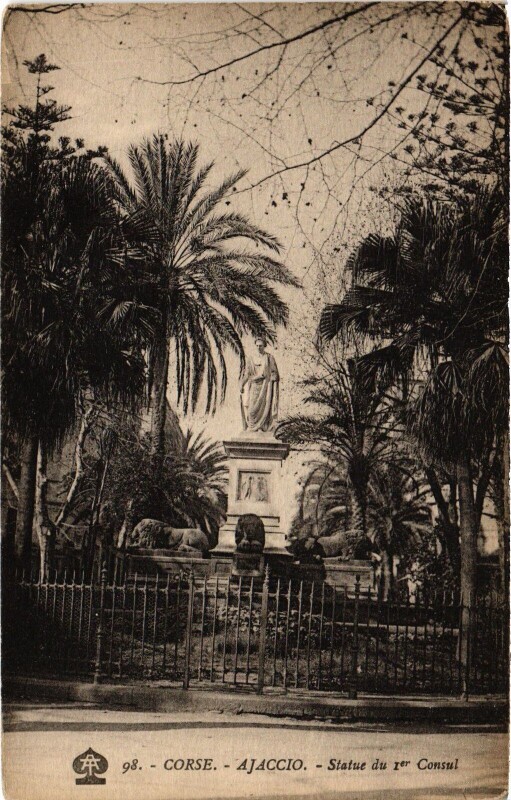 Carte postale ancienne Ajaccio Statue du I. Consul à Ajaccio