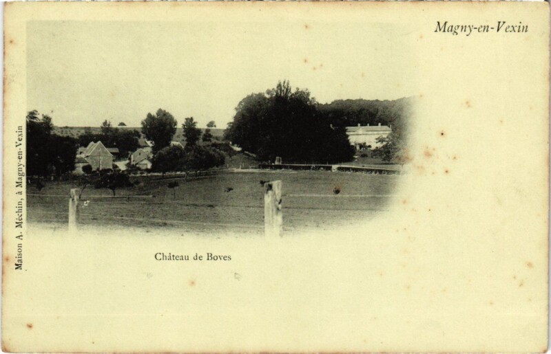 Carte postale ancienne Magny en Vexin Chateau de Boves France à Magny-en-Vexin