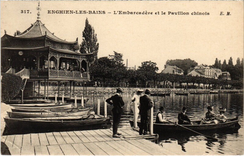 Carte postale ancienne Enghien les Bains L'Embarcadere et le Pavillon chinois France à Enghien-les-Bains