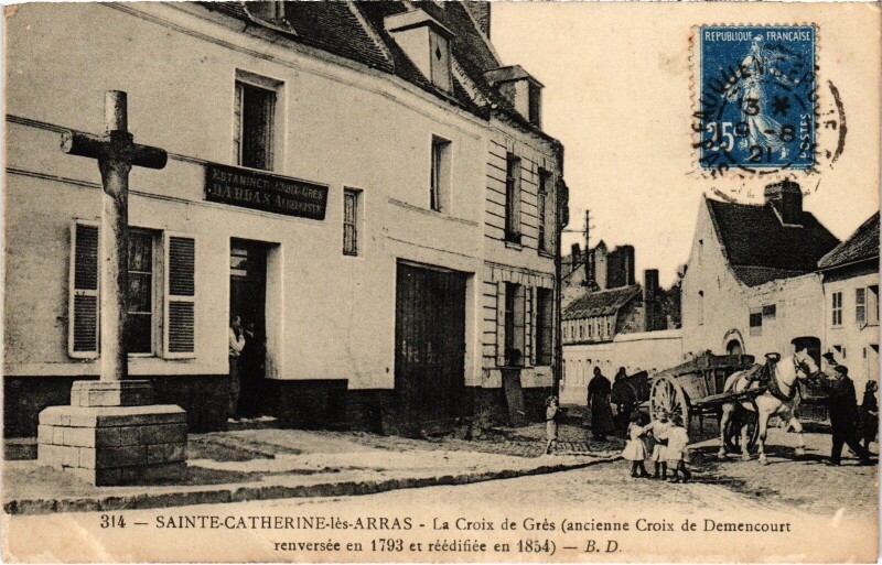 Carte postale ancienne Sainte-Catherine-les-Arras Croix de Gres à Arras