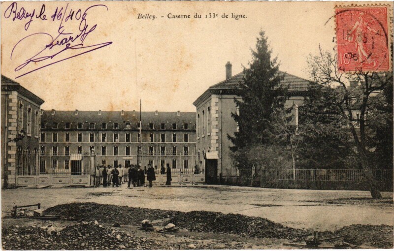 Carte postale ancienne Belley Caserne du 133e de ligne à Belley