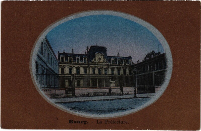 Carte postale ancienne Bourg en Bresse La Prefecture à Bourg-en-Bresse