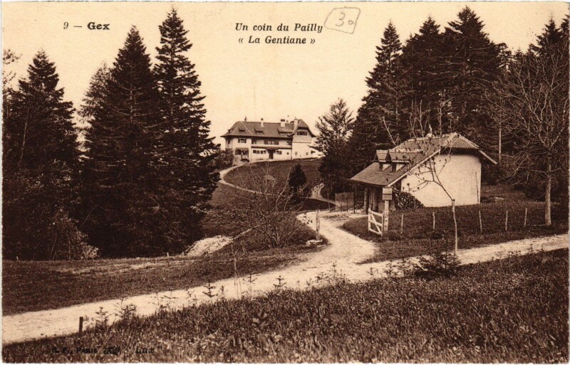 Carte postale ancienne Gex un coin du Pailly La Gentiane