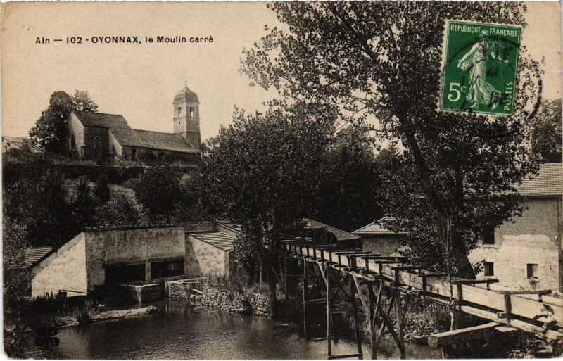 Carte postale ancienne Oyonnax le Moulin carre à Oyonnax