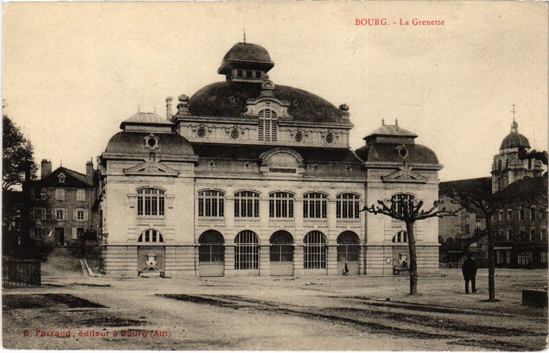 Carte postale ancienne Bourg en Bresse La Grenette à Bourg-en-Bresse
