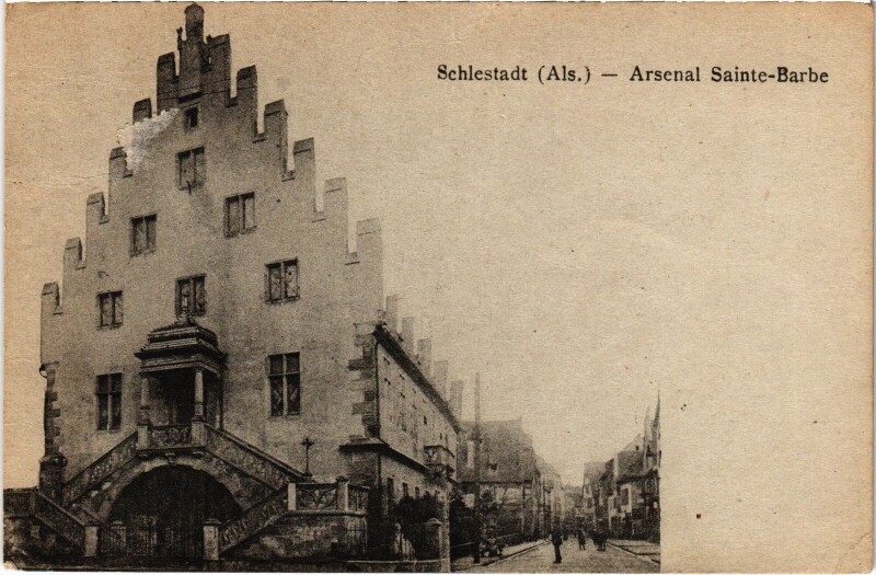 Carte postale ancienne Schlestadt Alsace Arsenal Sainte-Barbe