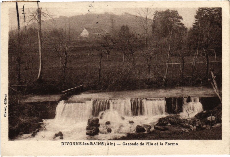 Carte postale ancienne Divonne Cascade de l'Ile et la Ferme
