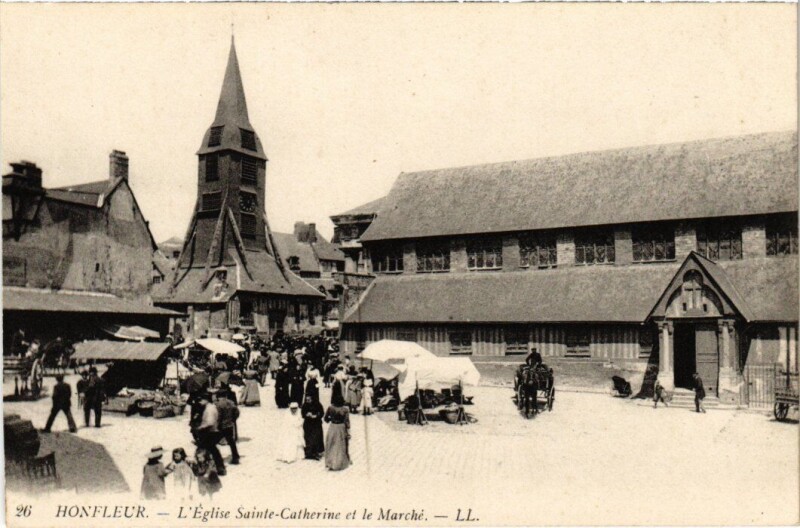 Carte postale ancienne Honfleur L'Eglise Sainte-Catherine et le Marche France à Honfleur